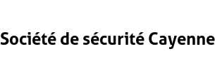 Société de sécurité Cayenne